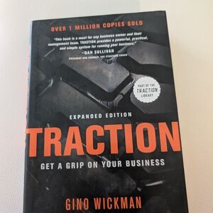 Traction: Get a Grip on Your Business - Expanded Edition